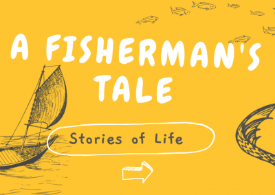A fisherman’s Tale