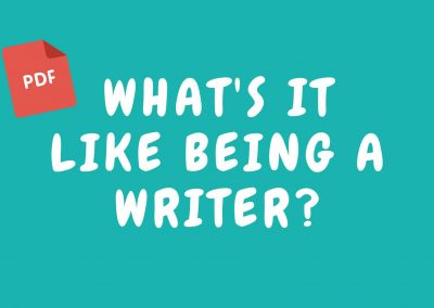 What’s it like being a writer?