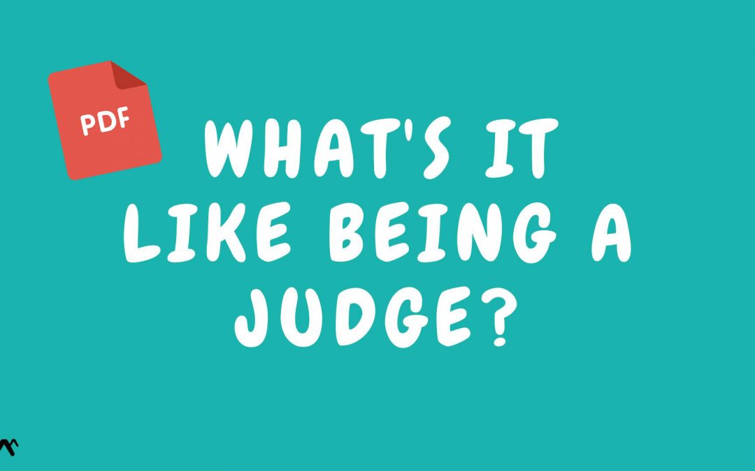 What’s it like being a judge?